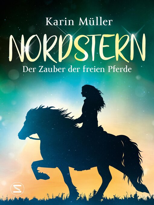 Title details for Nordstern--Der Zauber der freien Pferde by Karin Müller - Available